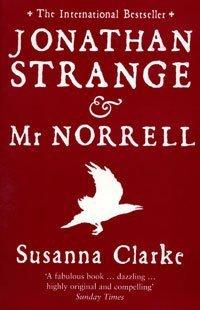 Susanna Clarke: Jonathan Strange & Mr Norrell (Paperback, 2005, Bloomsbury Publishing PLC)