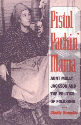 Shelly Romalis: Pistol packin' Mama (Hardcover, 1999, University of Illinois Press)