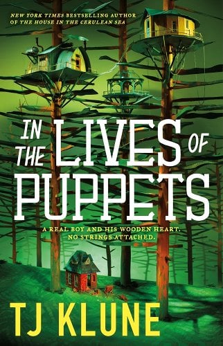 TJ Klune: In the Lives of Puppets (2023, Doherty Associates, LLC, Tom)