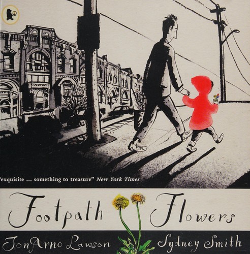 JonArno Lawson: Footpath flowers (2015, Walker Books, WALKER BOOKS)