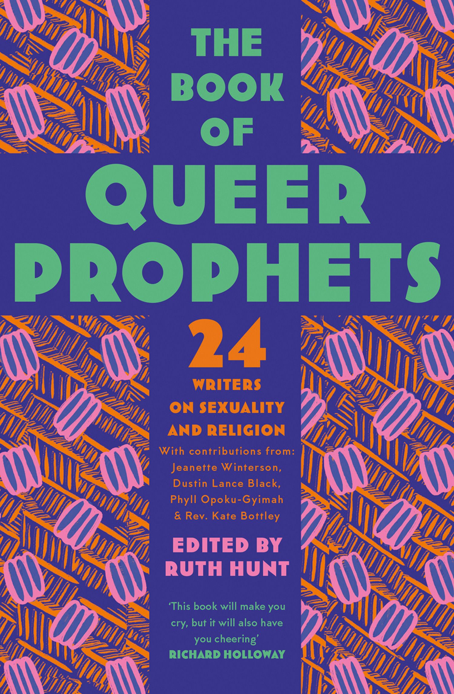 Ruth Hunt: Book of Queer Prophets (2020, HarperCollins Publishers Limited)