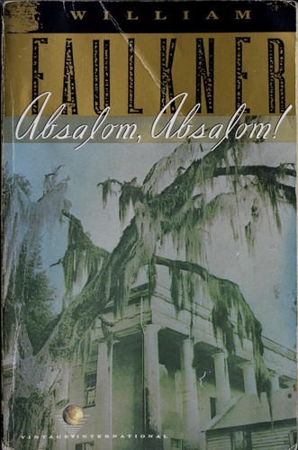 William Faulkner: Absalom, Absalom! (1990, Vintage International)