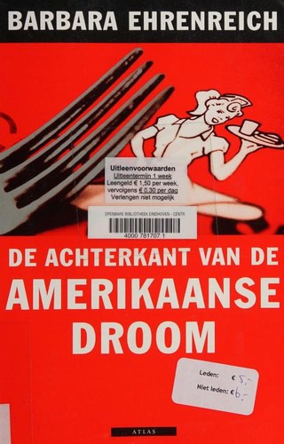 B. EHRENREICH: De achterkant van de Amerikaanse droom (Dutch language, 2005, Atlas)