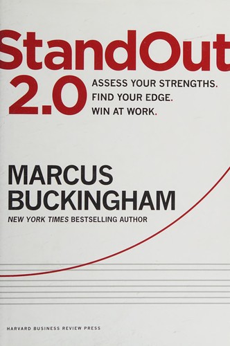 Marcus Buckingham: StandOut 2.0 (2015, Harvard Business Review Press)