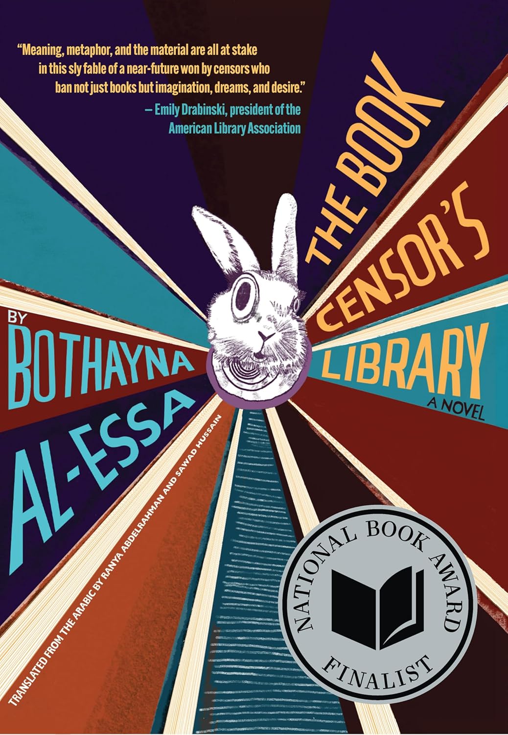 Buthaynah ʻĪsá, Ranya Abdelrahman, Sawad Hussain: The Book Censor's Library (2024, Restless Books)