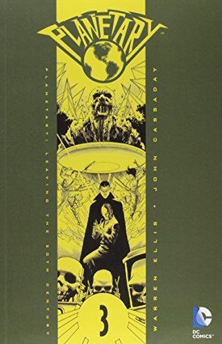 Warren Ellis: Planetary Volume 3: Leaving the 20th Century (2005)