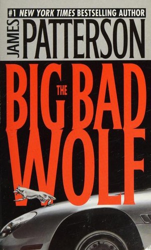 James Patterson: The Big Bad Wolf (Paperback, 2004, Warner Books)