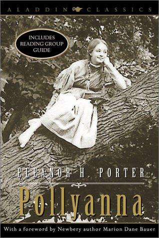 Eleanor Hodgman Porter: Pollyanna (2002, Aladdin Classics)