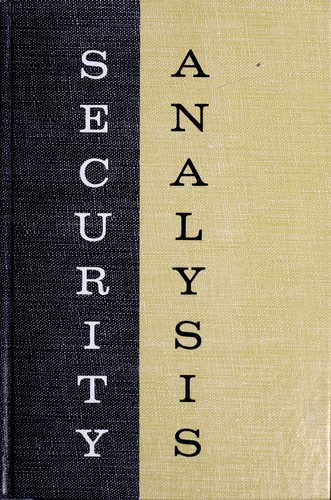 Benjamin Graham: Security analysis (1962, McGraw-Hill)