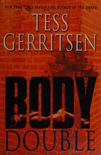 Tess Gerritsen: Body double (2004, Ballantine Books)