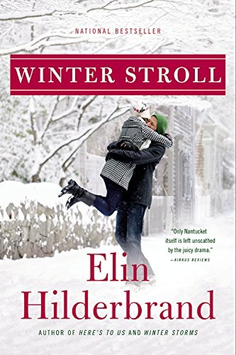 Elin Hilderbrand: Winter Stroll (Paperback, 2016, Back Bay Books)