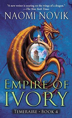 Naomi Novik: Empire of Ivory (2007)