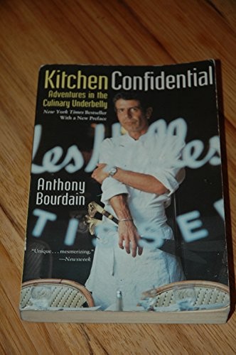 Anthony Bourdain: Kitchen Confidential (2000, Bloomsbury Publishing Plc, Bloomsbury)