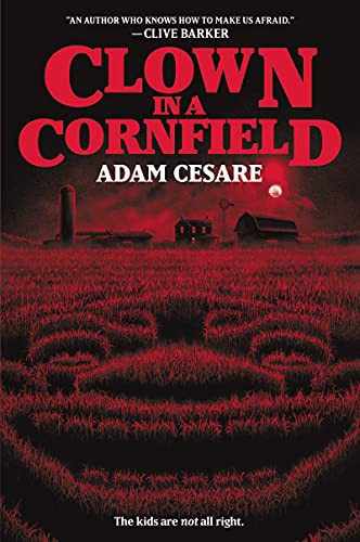 Adam Cesare: Clown in a Cornfield (Paperback, HarperTeen)