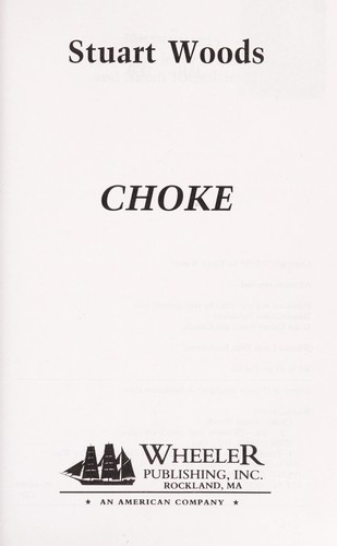 Stuart Woods: Choke (1995, Wheeler Pub., Wheeler Pub Inc)