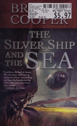 Brenda Cooper: The silver ship and the sea (2008, Tor)