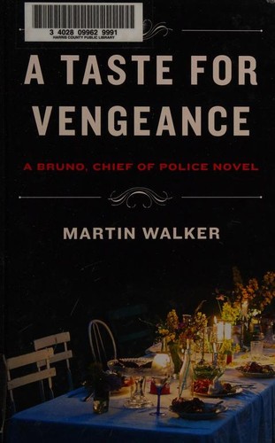 Martin Walker: A Taste for Vengeance (Hardcover, 2018, Thorndike Press)