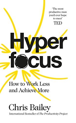 Chris Bailey: Hyperfocus (Paperback, PAN MACMILLAN U.K)