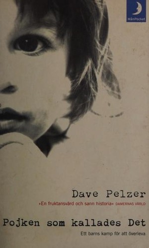 David J. Pelzer: A Child Called It (Paperback, Swedish language, 2002, ManPocket)