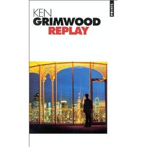 Ken Grimwood: Replay (Paperback, French language, 1998, Editions du Seuil, Contemporary French Fiction)