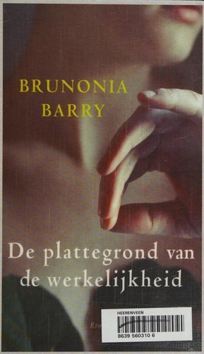 Brunonia Barry: De plattegrond van de werkelijkheid (Dutch language, 2010, Cargo)