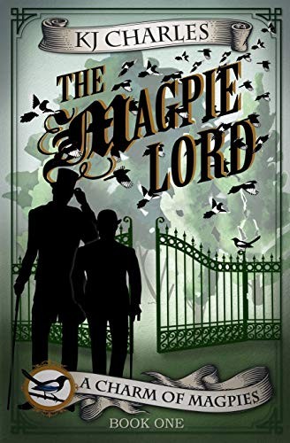 K. J. Charles: The Magpie Lord (Paperback, KJC Books)