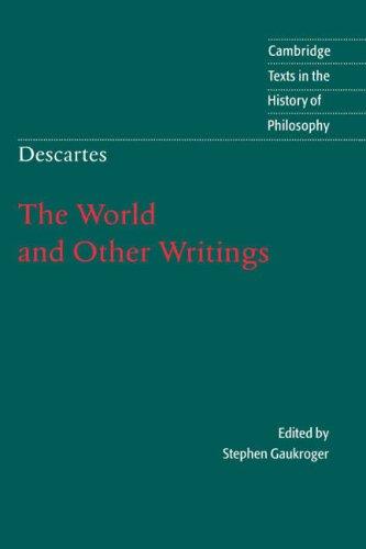 René Descartes: The world and other writings (1998, Cambridge University Press)