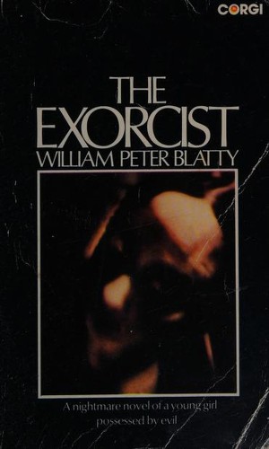 William Peter Blatty: The Exorcist (Paperback, 1974, Corgi Books)