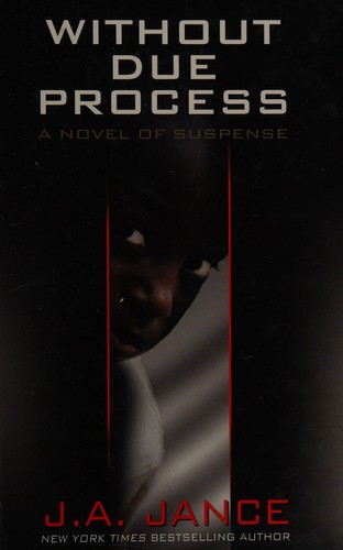 J. A. Jance: Without due process (2009, Thorndike Press)