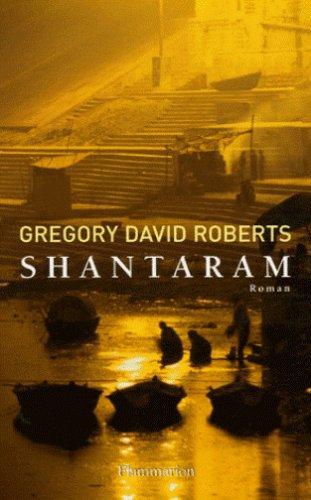 Gregory David Roberts: Shantaram (French language, 2006)