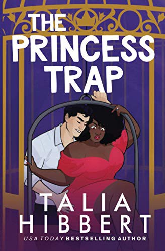 Talia Hibbert: The Princess Trap (Paperback, 2018, Nixon House)