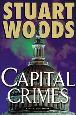 Stuart Woods: Capital crimes (2003, G.P. Putnam's Sons)