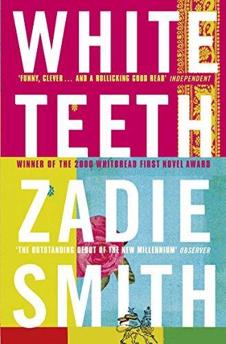 Zadie Smith: White Teeth (2001)