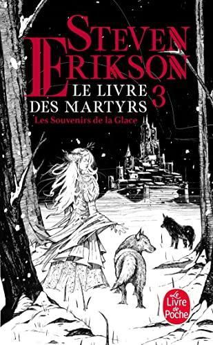 Steven Erikson: Les Souvenirs de la Glace (French language, 2023, Librairie générale française)