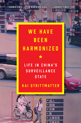 Kai Strittmatter: We Have Been Harmonized (Paperback, 2021, Custom House)