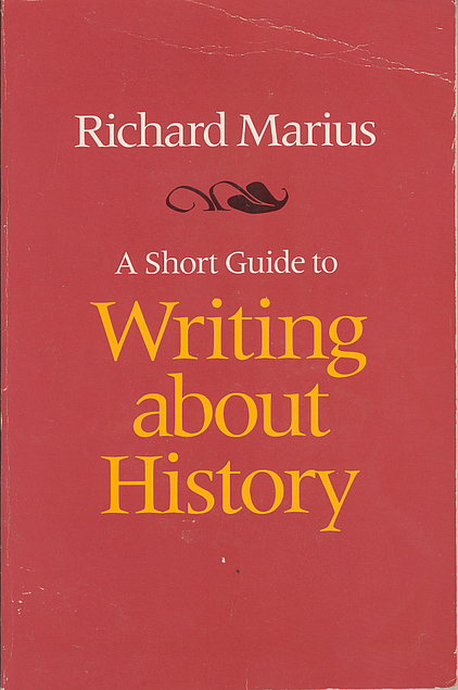 Richard Marius: A Short Guide to Writing About History (Paperback, 1989, Pearson Scott Foresman)