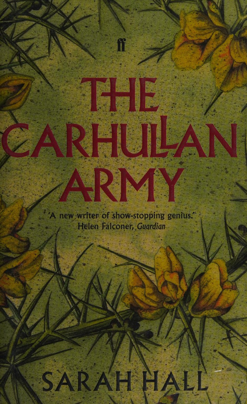 Sarah Hall: The Carhullan Army (Hardcover, Faber & Faber)