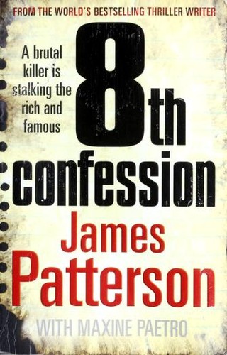 James Patterson: 8th confession (2010, Arrow, Arrow Books)