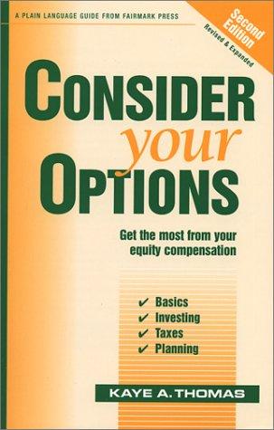 Kaye A. Thomas: Consider Your Options (Paperback, 2002, Fairmark Press)