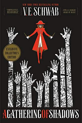 V. E. Schwab: A Gathering of Shadows Collector's Edition (2019, Tor Books)