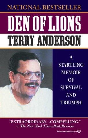 Terry Anderson: Den of Lions (Paperback, Ballantine Books)