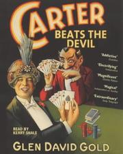 Glen David Gold: Carter Beats the Devil (2003, Hodder & Stoughton Audio Books)