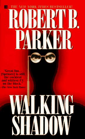 Robert B. Parker: Walking Shadow (Paperback, 1995, Berkley)