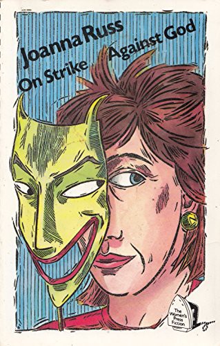 Joanna Russ: On strike against God (1987, Women's Press)