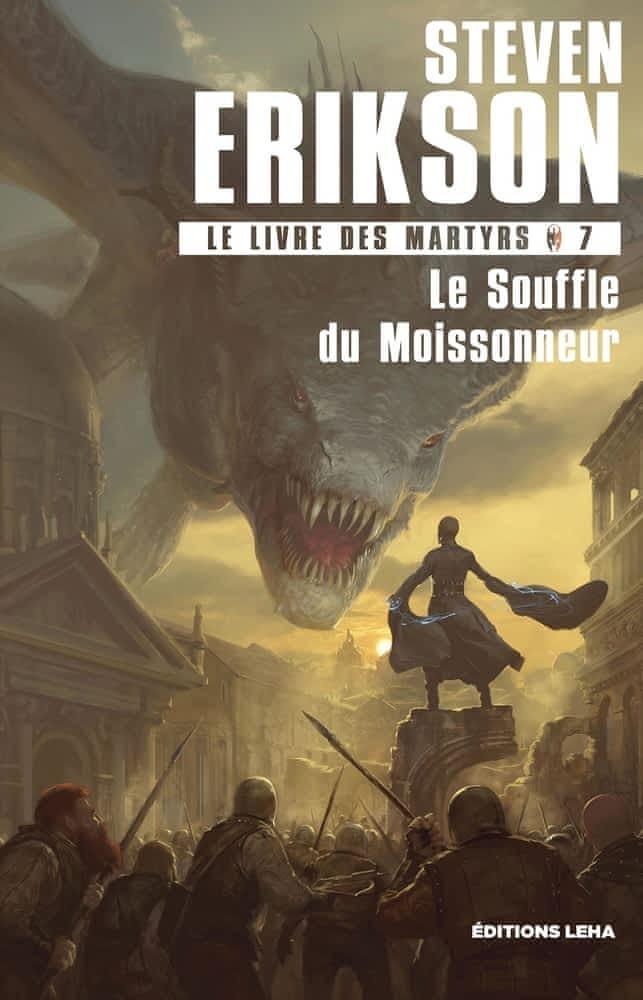 Steven Erikson: Le Souffle du Moissonneur (French language, 2021, Éditions Leha)