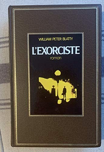 William Peter Blatty: L'exorciste (Paperback, 2001, J'ai lu, J'AI LU)