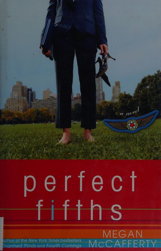 Megan McCafferty: Perfect fifths (2009, Crown Publishers)