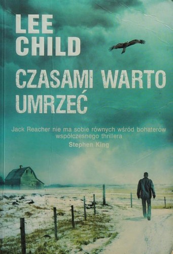Lee Child: Czasami warto umrzec (Polish language, 2012, Albatros Wydawnictwo)