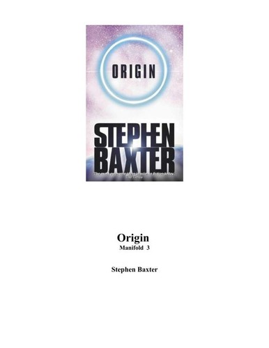 Stephen Baxter: Manifold: Origin (2002, Ballantine Books)