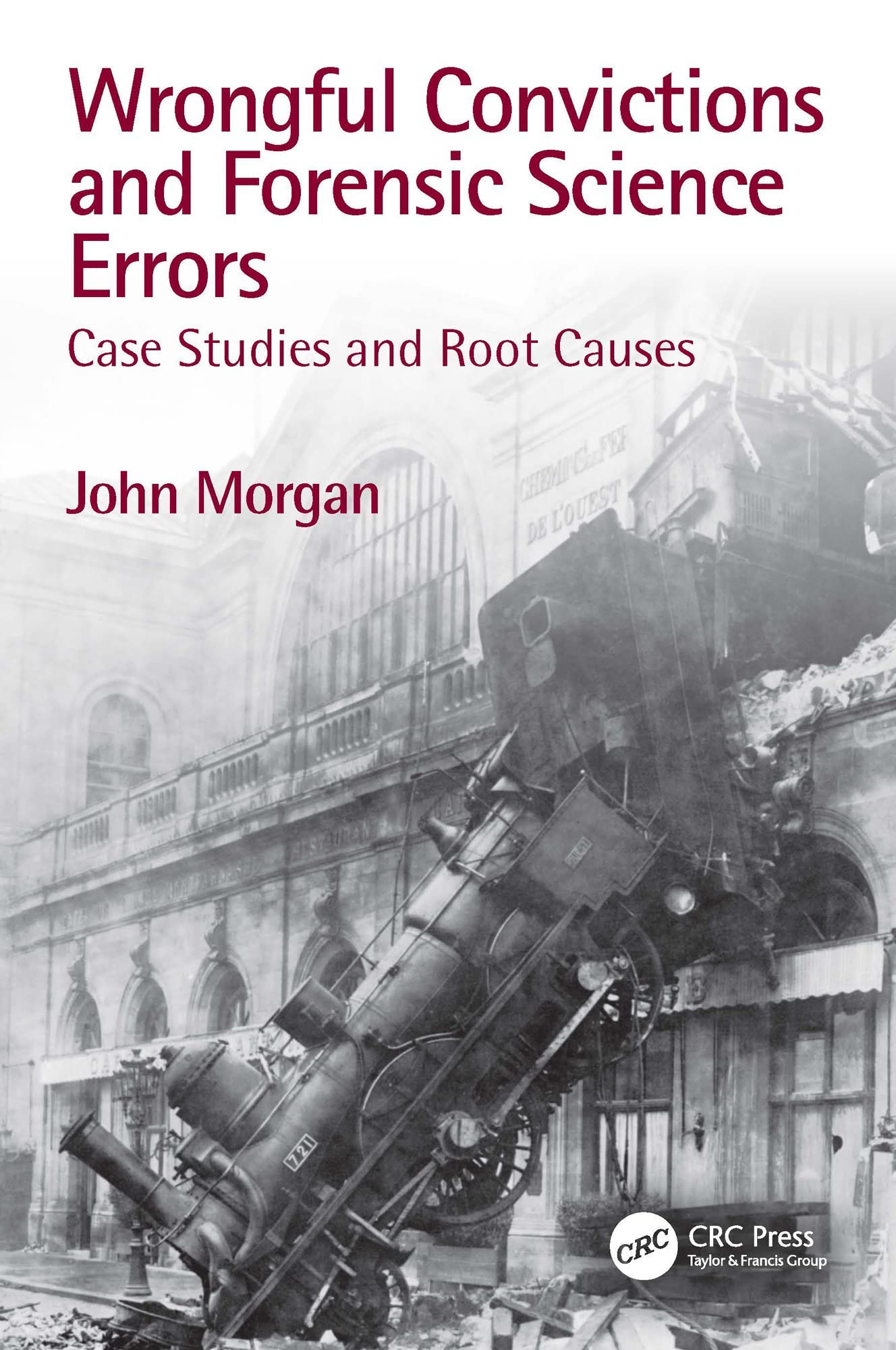 Morgan, John: Wrongful Convictions and Forensic Science Errors (2023, Taylor & Francis Group)